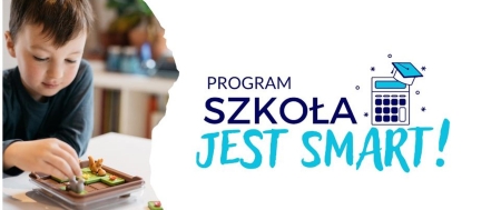 PROGRAM SZKOŁA JEST SMART