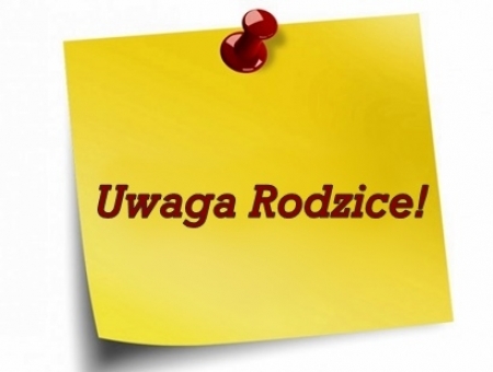 Uwaga Rodzice uczniów klas I